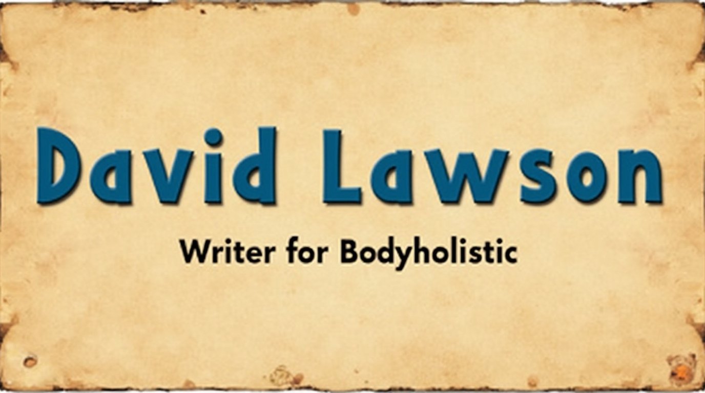 david lawson writer for bodyholistic